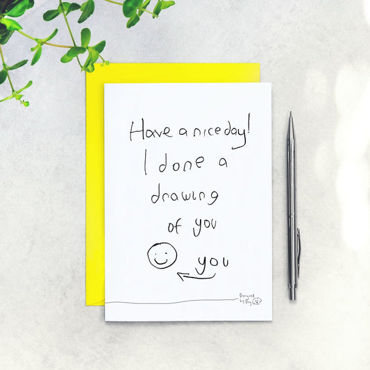 I Done A Drawing of You Card