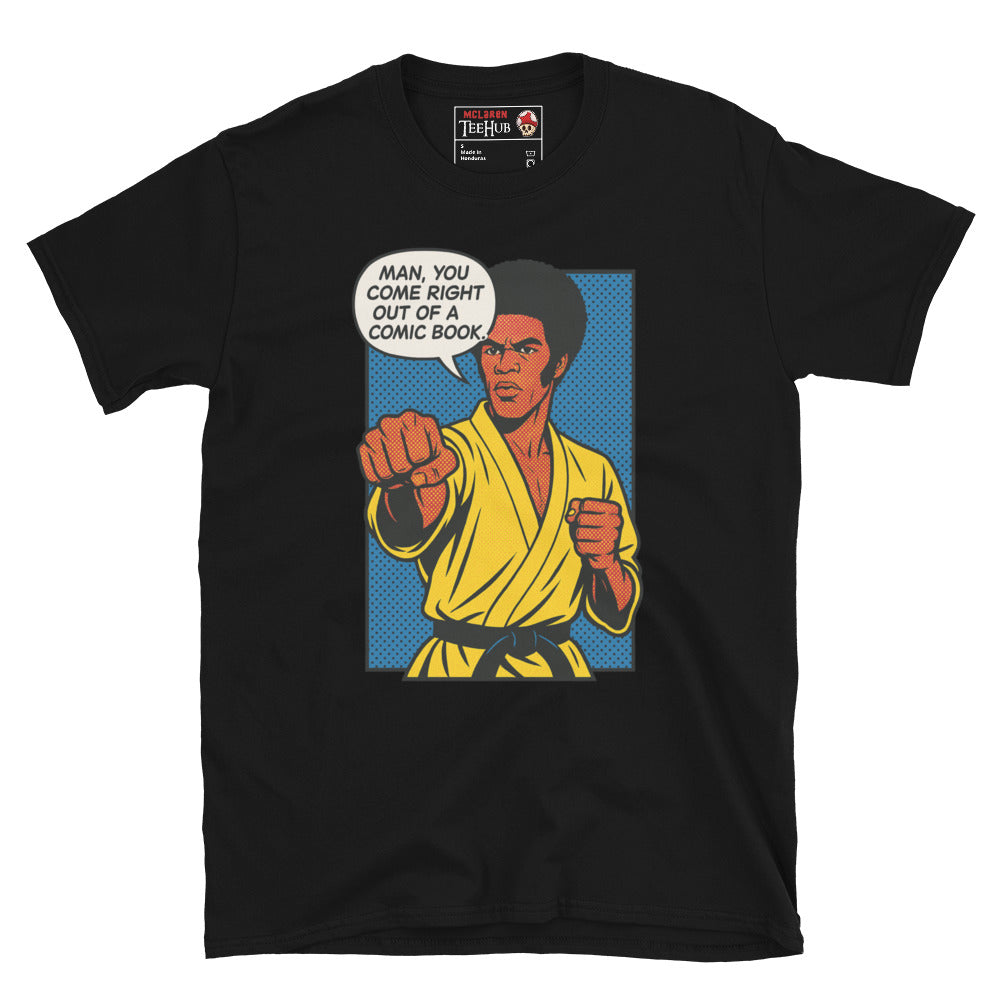 Enter the Dragon " Right out of a Comic Book" T-Shirt