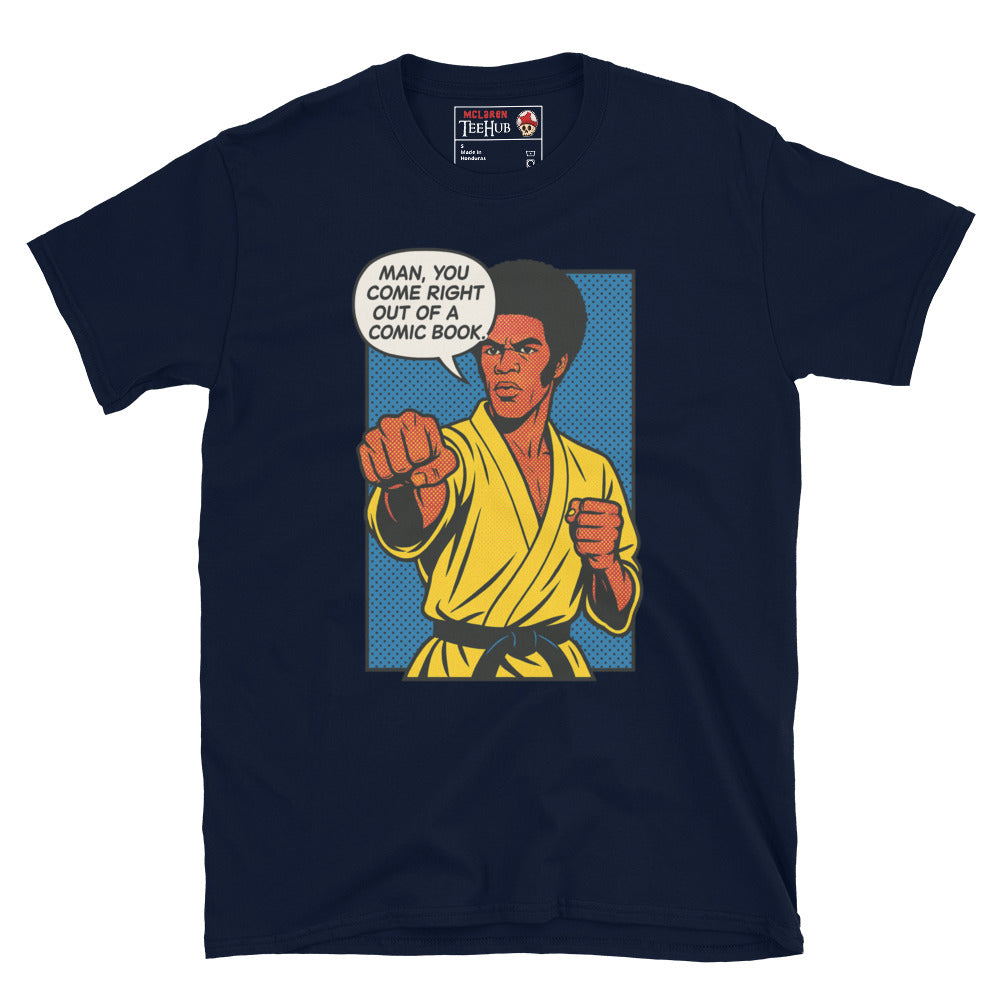 Enter the Dragon " Right out of a Comic Book" T-Shirt