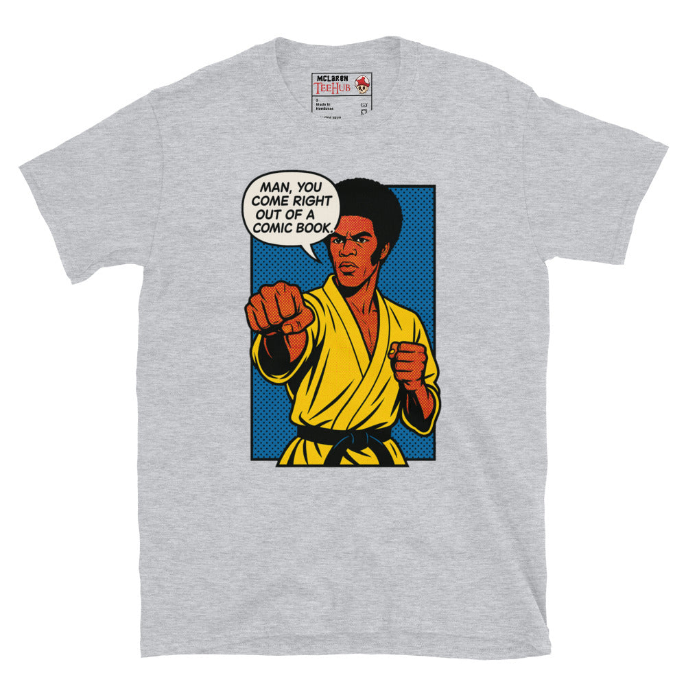 Enter the Dragon " Right out of a Comic Book" T-Shirt