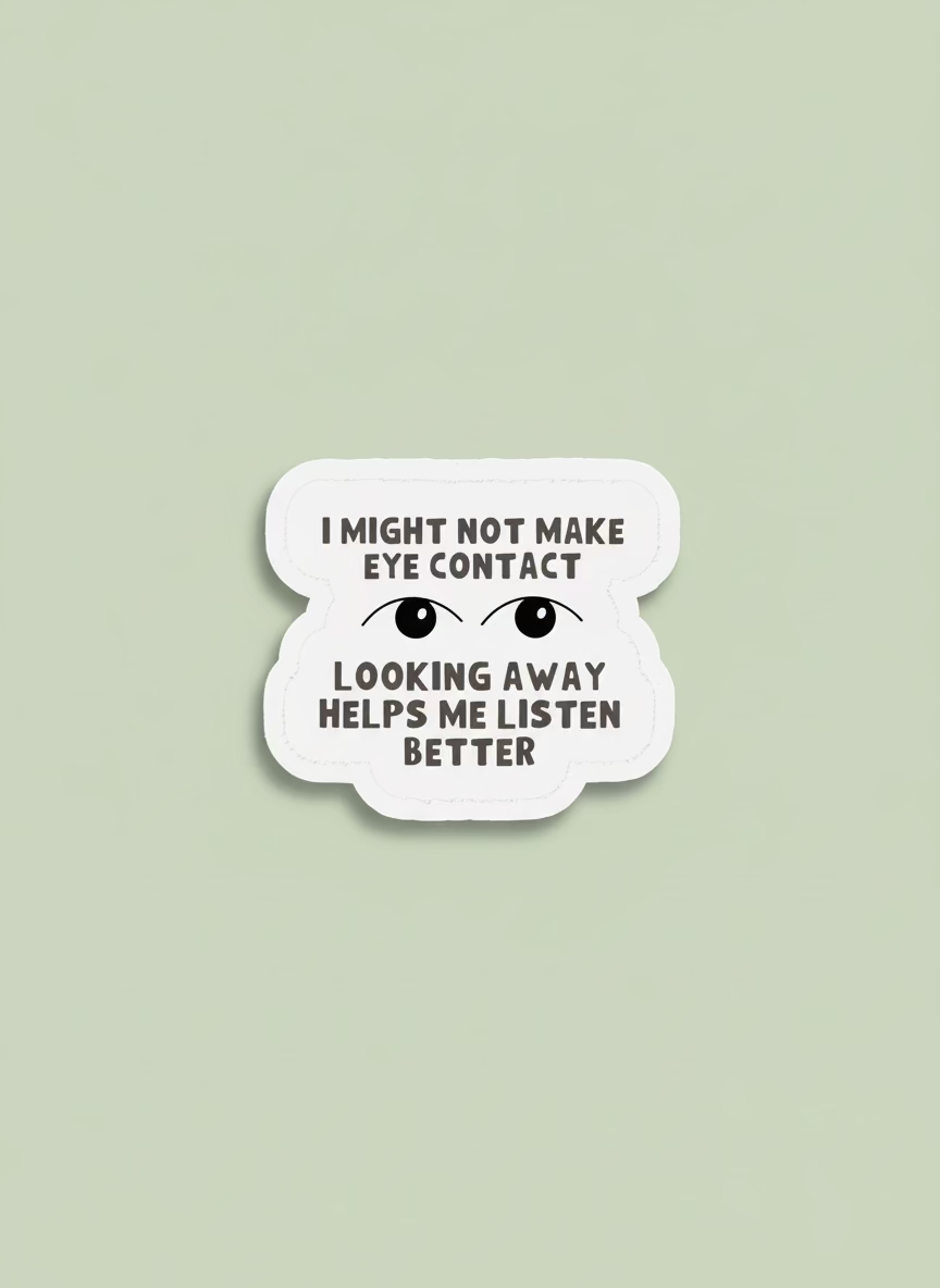 Eye Contact Sticker | Not Made For This