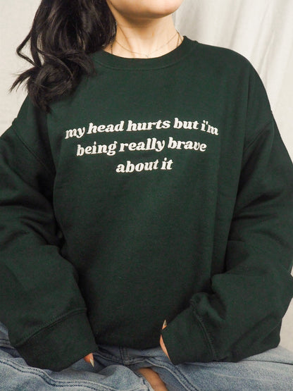 My Head Hurts embroidered sweatshirt