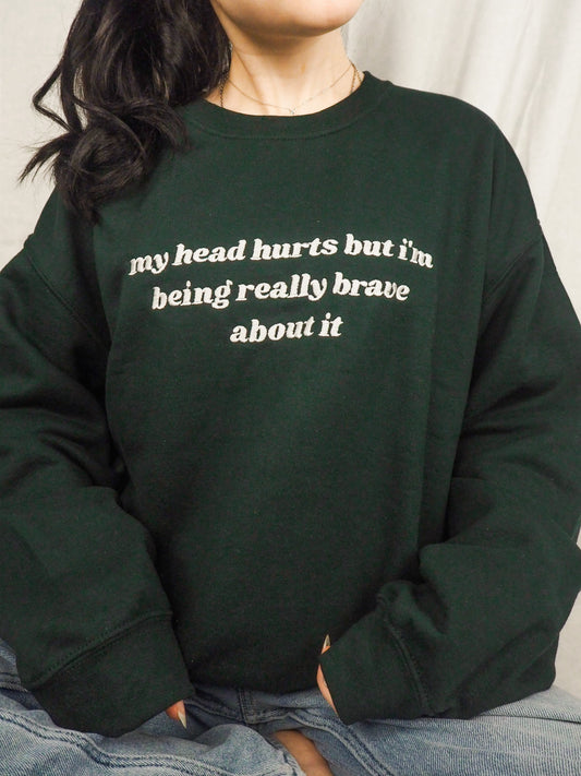 My Head Hurts embroidered sweatshirt