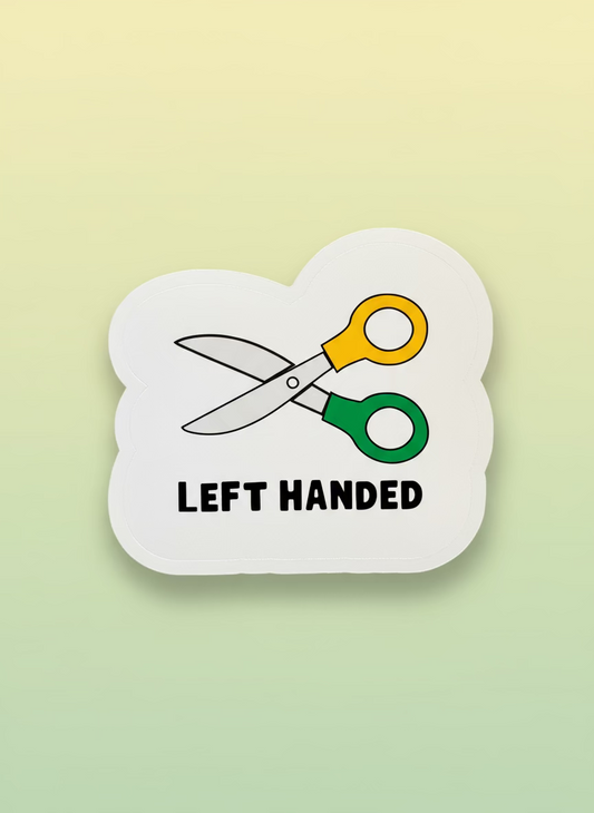 Left Handed Scissors Sticker | Not Made For This