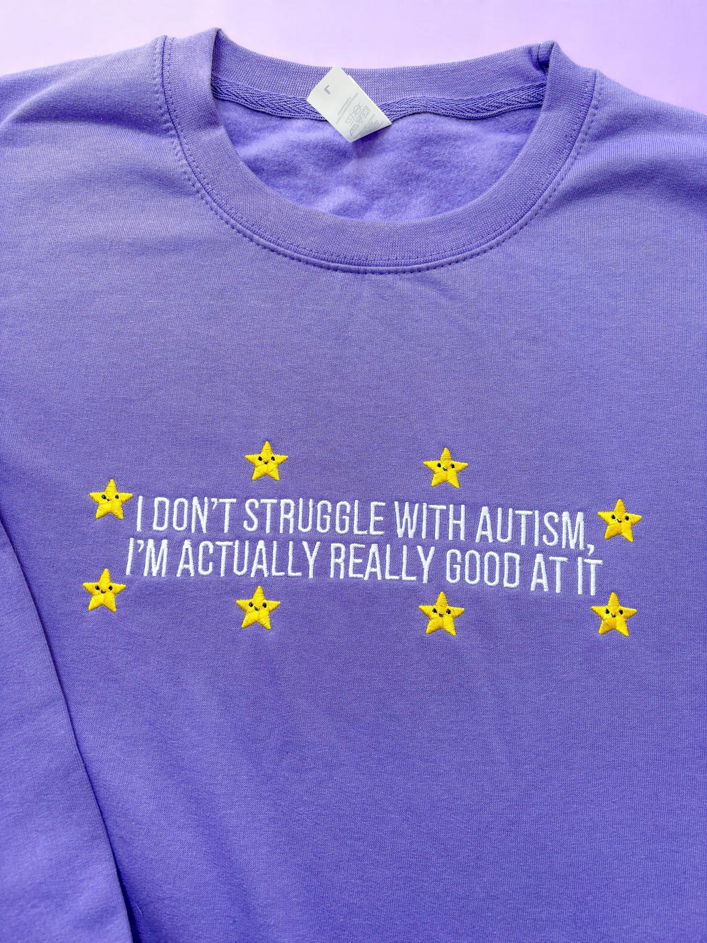 I Don't Struggle With Autism embroidered sweatshirt