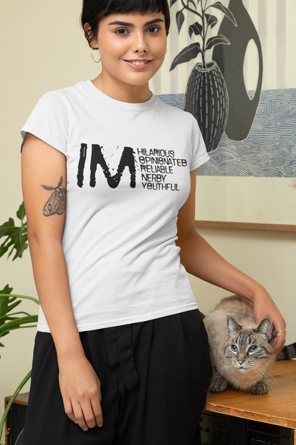 IM Horny Funny T-Shirt