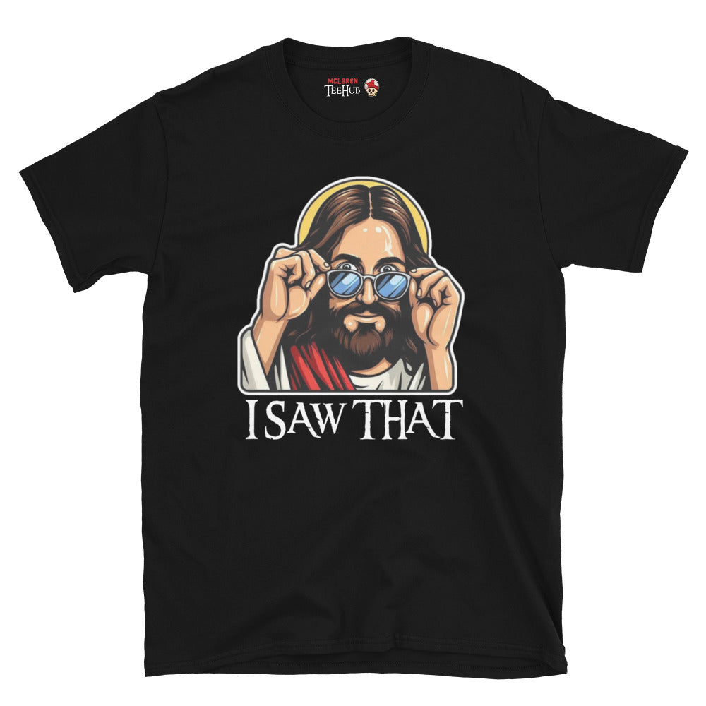 Jesus, I Saw That T-Shirt