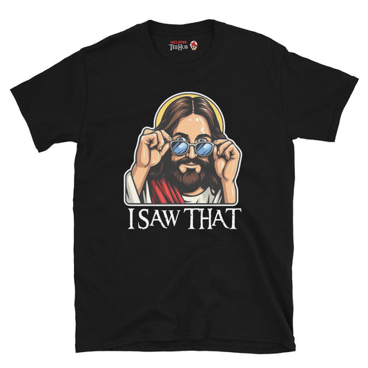 Jesus, I Saw That T-Shirt