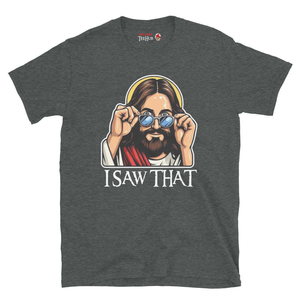 Jesus, I Saw That T-Shirt