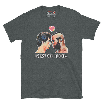 Kiss Me Fool, ROCKY T-Shirt