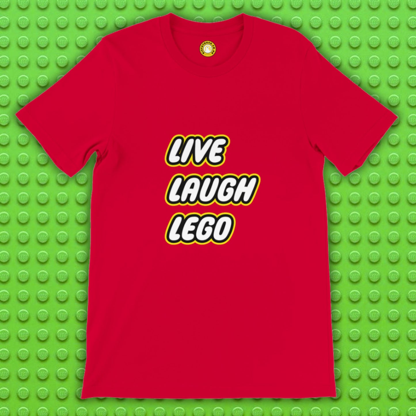 Live Laugh Lego T-shirt