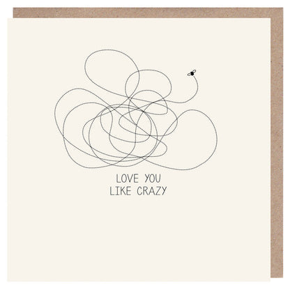 Love You Like Crazy Card