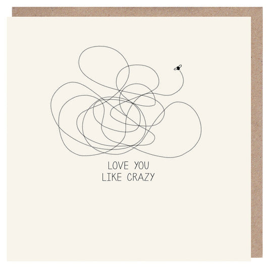 Love You Like Crazy Card