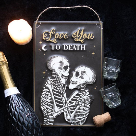 Gothic Gifts Love You To Death Hanging Metal Sign