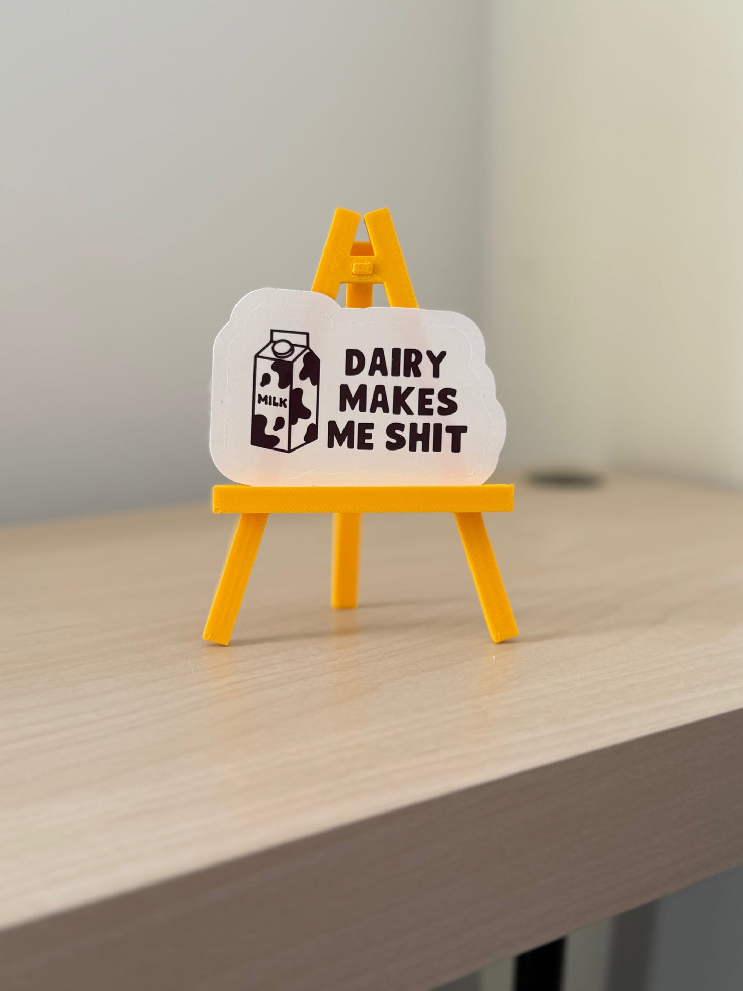 Dairy Makes Me Shit Sticker | Not Made For This