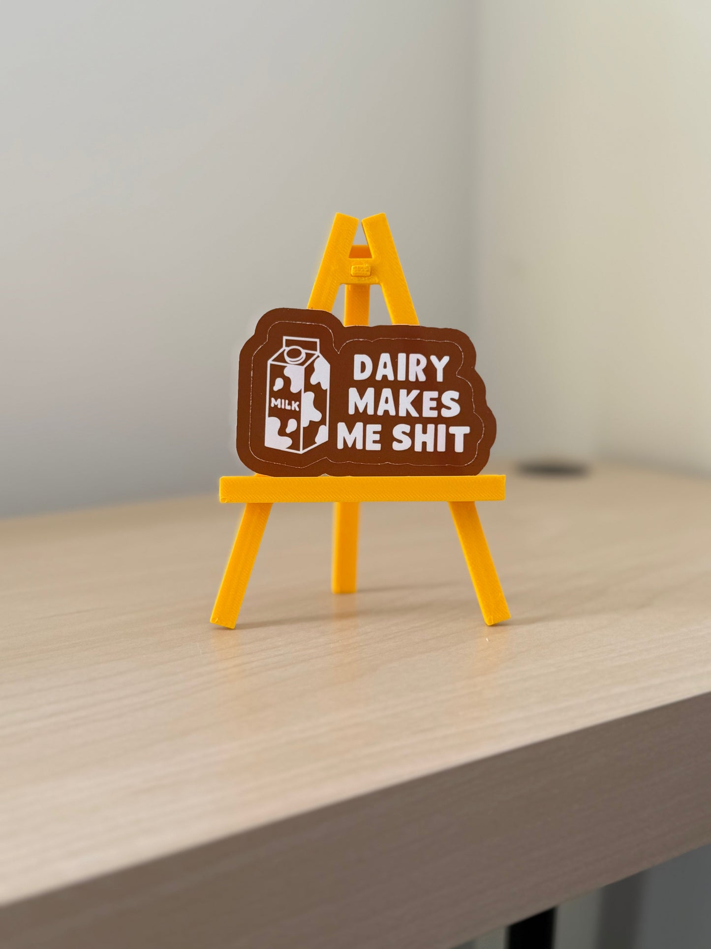 Dairy Makes Me Shit Sticker | Not Made For This