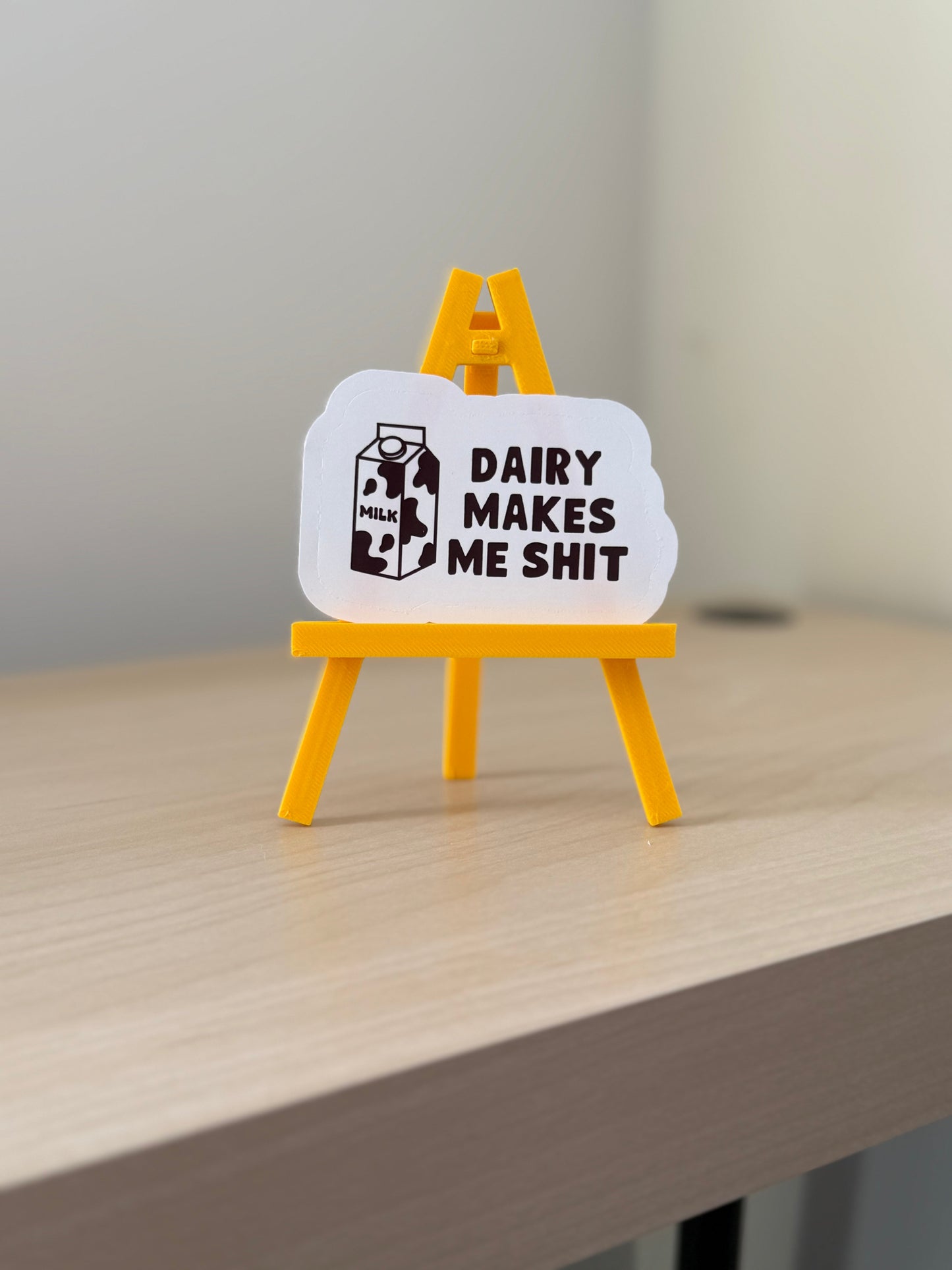 Dairy Makes Me Shit Sticker | Not Made For This