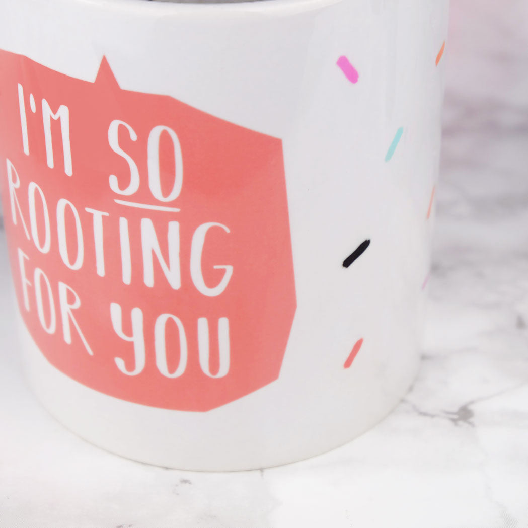I'm So Rooting For You Plant Pot