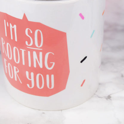 I'm So Rooting For You Plant Pot
