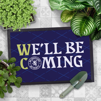 We'll Be Coming - WC26 - Door Mat - 60cm x 40cm