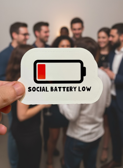 Social Battery Sticker | Not Made For This