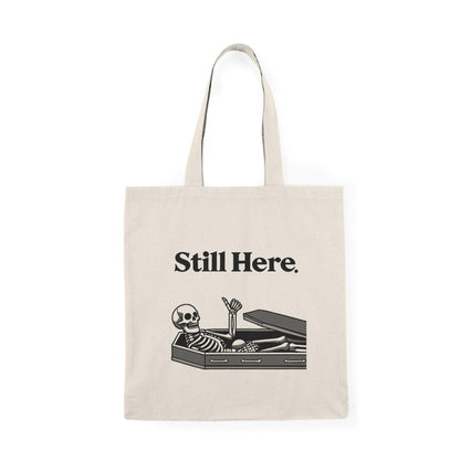 Still Here Tote Bag – Skeleton Thumbs Up Funny Eco Tote