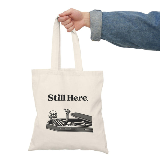 Still Here Tote Bag – Skeleton Thumbs Up Funny Eco Tote