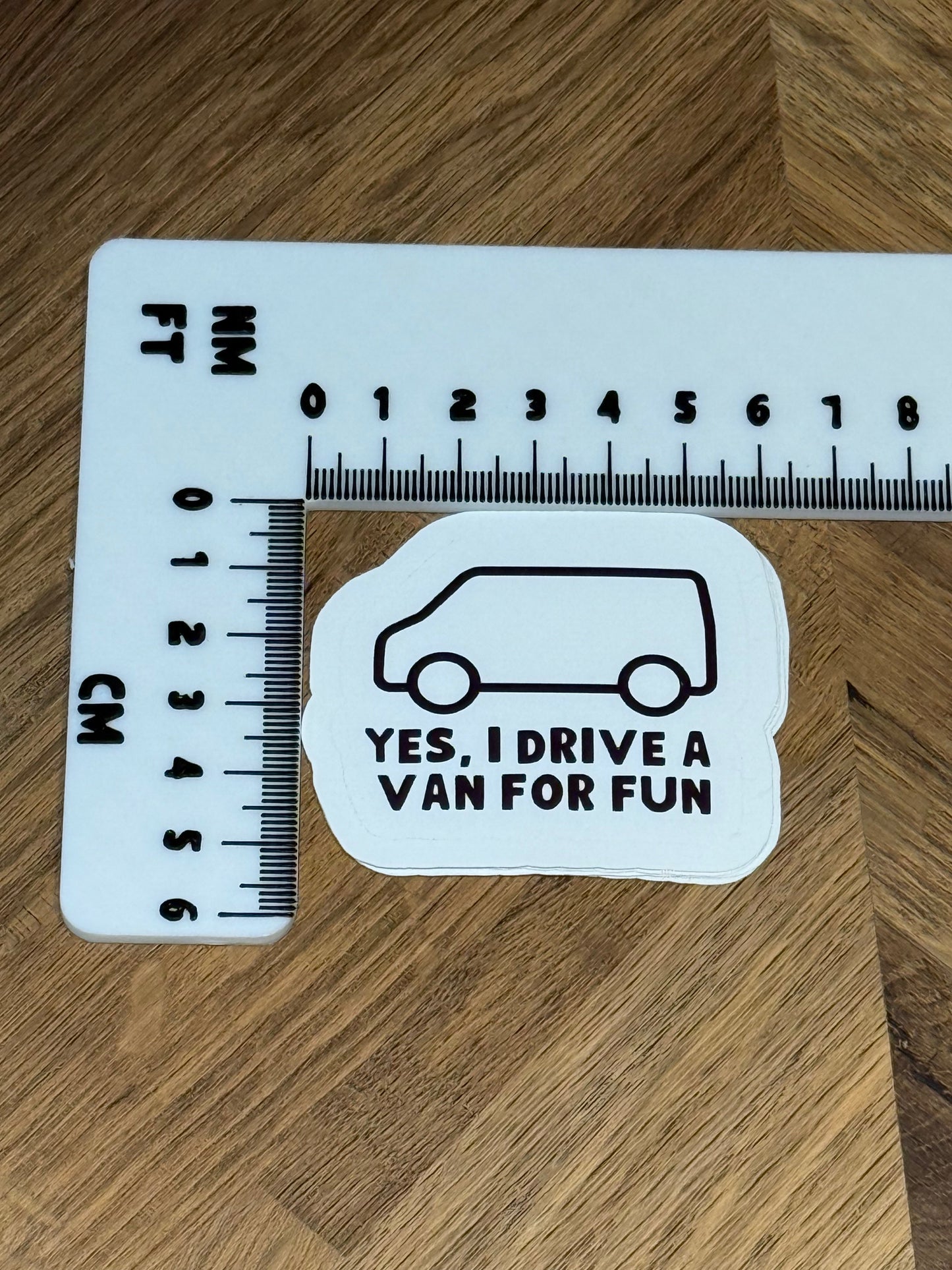 I Drive a Van for Fun Sticker | Not Made For This