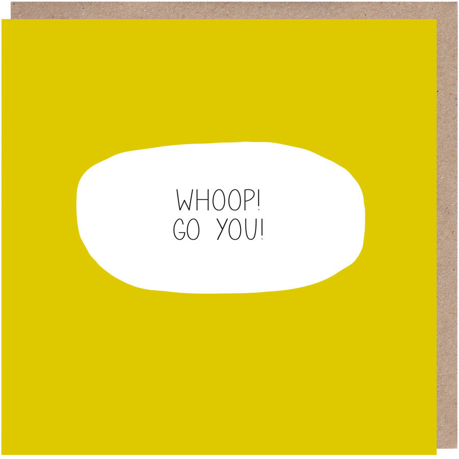 Whoop! Go You! Congratulations Card – Big Fat Duck
