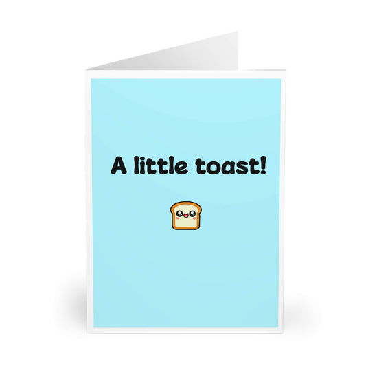 A Little Toast! – Funny Celebration Greeting Card