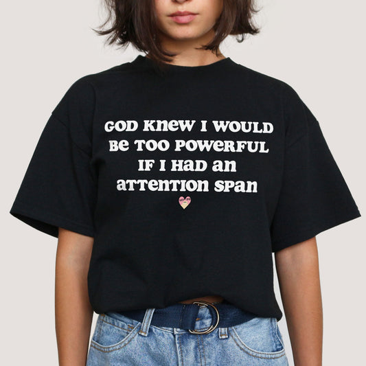 Attention Span T-Shirt (Unisex)