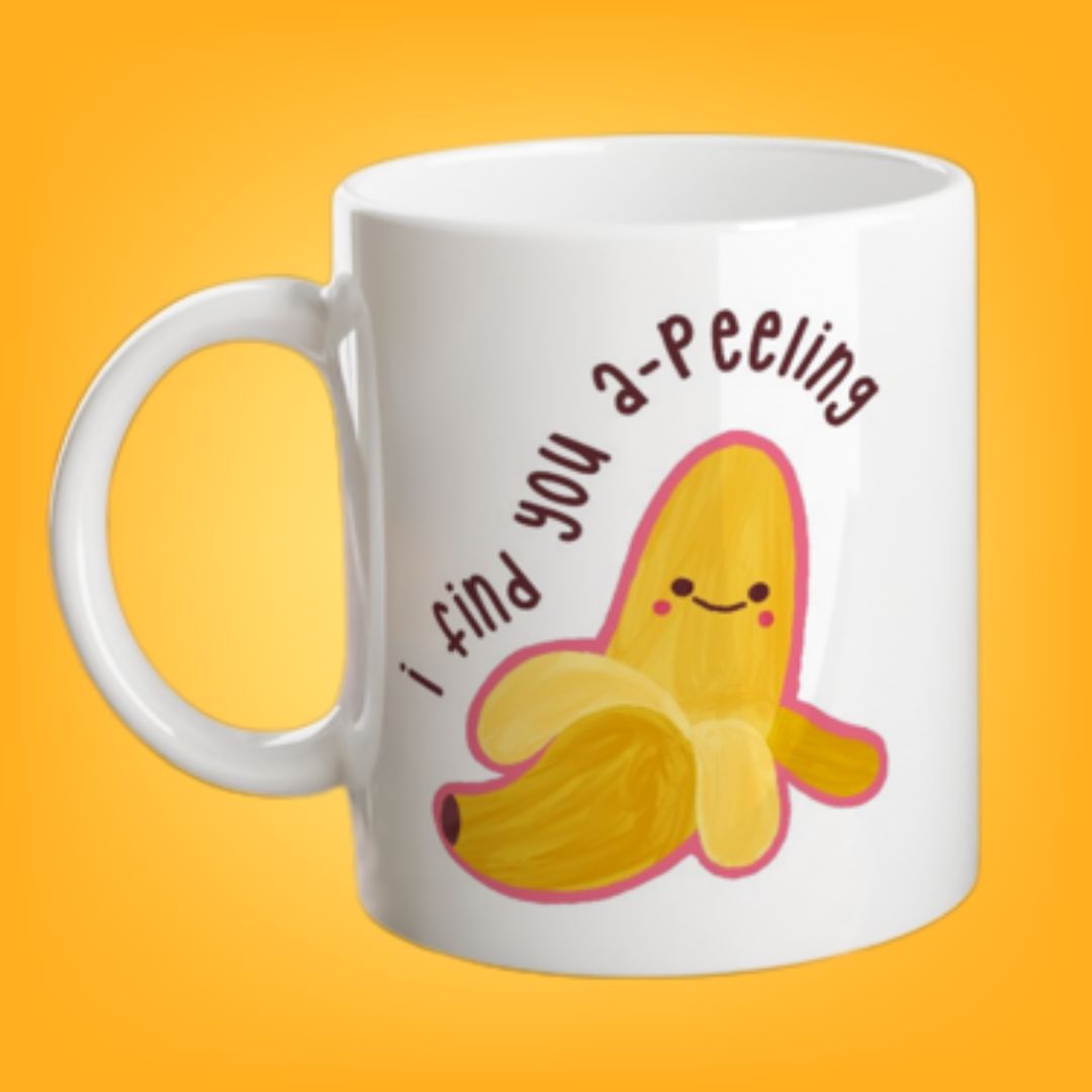I find you a-peeling Mug