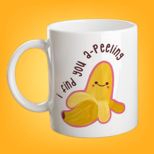 I find you a-peeling Mug