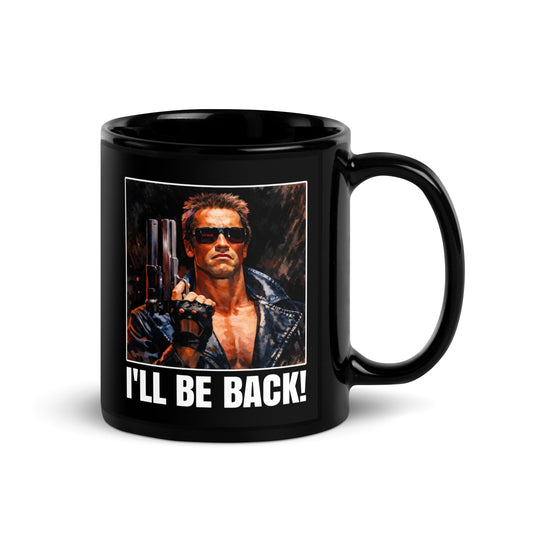 The Terminator " I'LL BE BACK" Black Glossy Mug