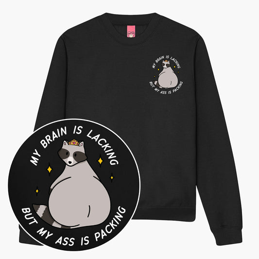 Brain Is Lacking Sweatshirt (Unisex)