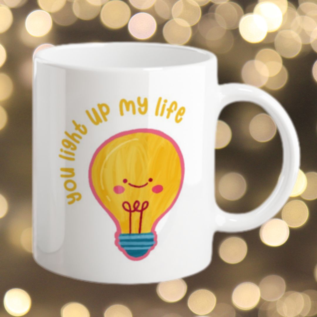 You Light Up My Life Mug