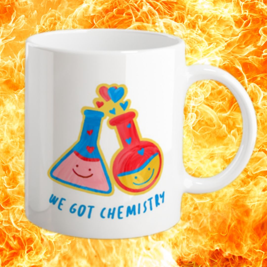 We Got Chemistry Mug