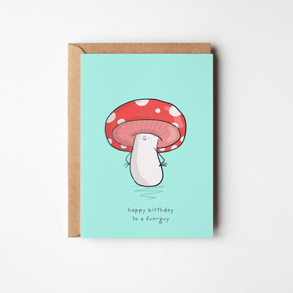 Happy Birthday to a Fun-Guy Greeting Card