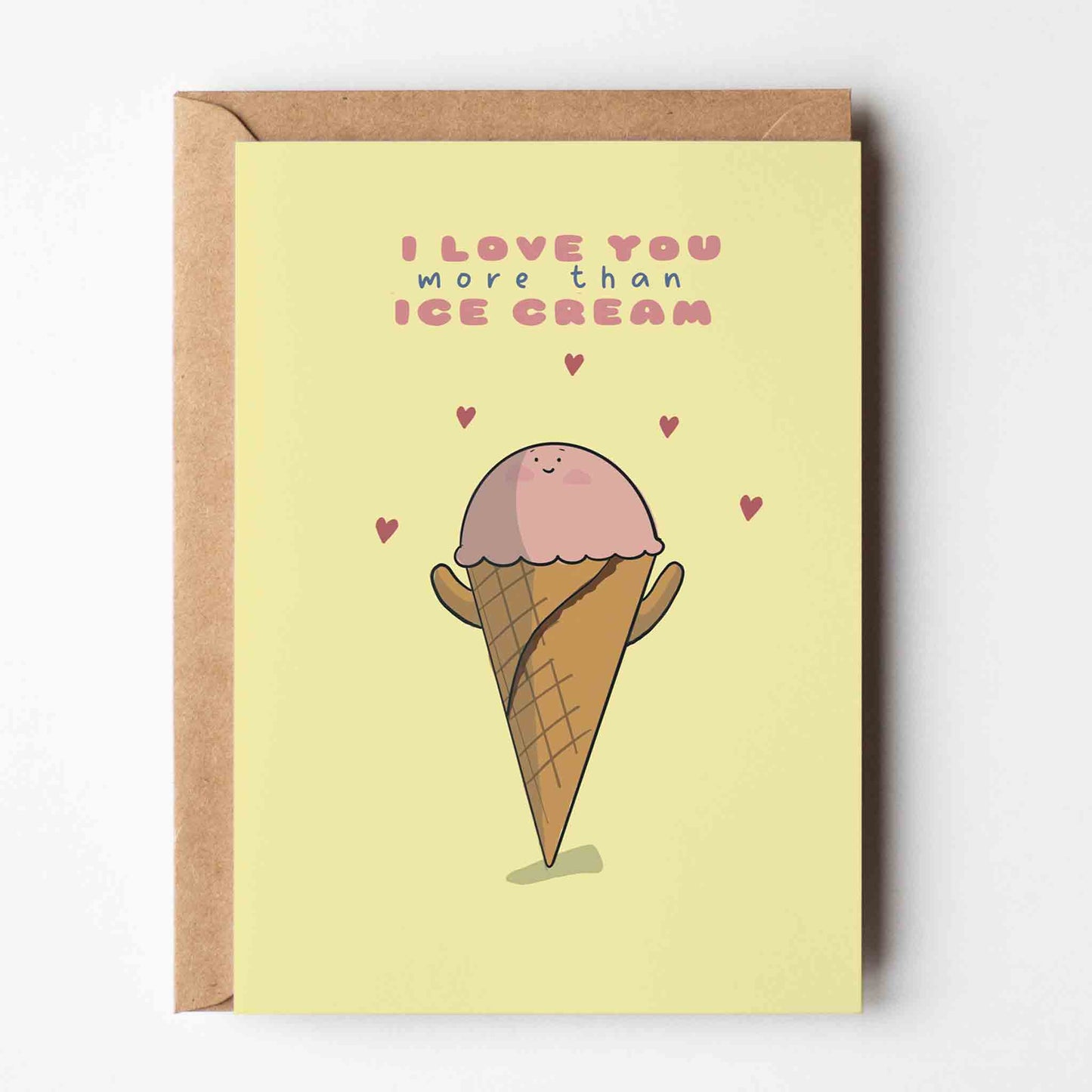 I Love You More Than Ice Cream – Funny Love Card