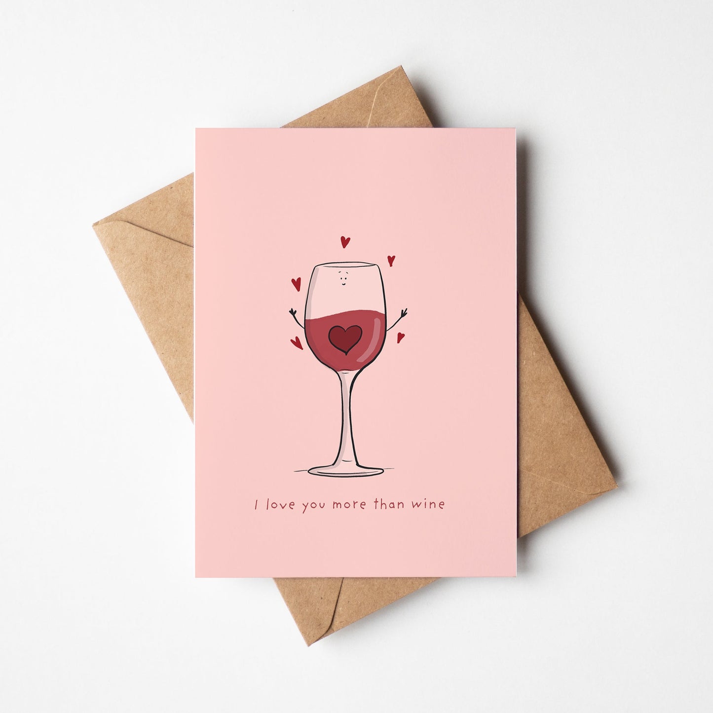 I Love You More Than Wine – Funny Love Card