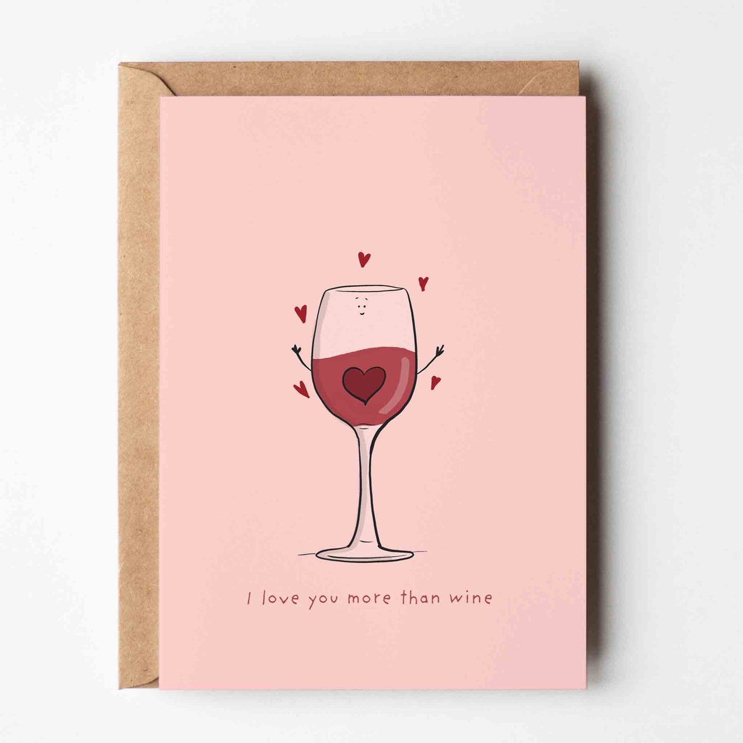 I Love You More Than Wine – Funny Love Card