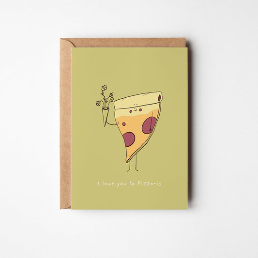 I Love You to Pizza-is – Funny Foodie Love Card