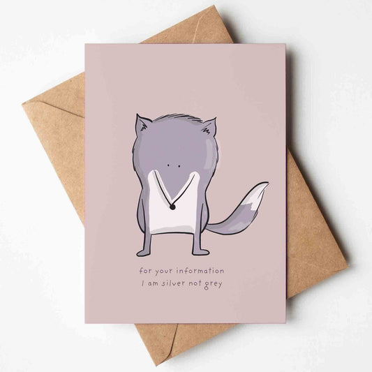 Silver Not Grey – Funny Fox Card