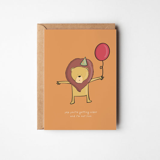 I’m Not Lion – Funny Birthday Card