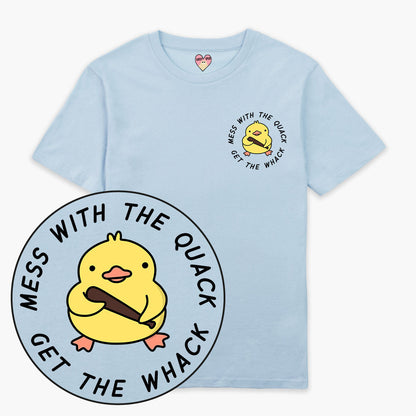 Mess With The Quack T-Shirt (Unisex)