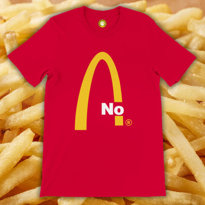Not Lovin' It T-shirt