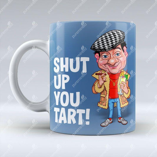 Shut Up You Tart! - Mug