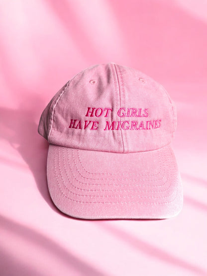 Hot Girls Have Migraines embroidered baseball cap