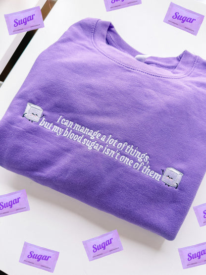 I Can't Manage My Blood Sugar embroidered sweatshirt