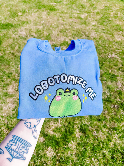 Lobotomize me embroidered sweatshirt